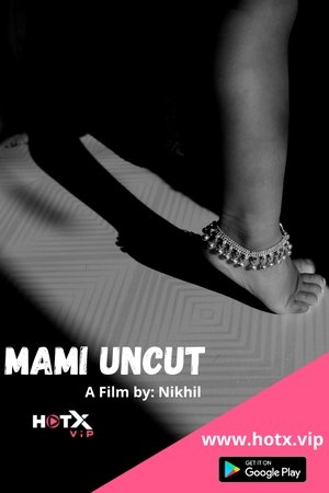 Mami Uncut